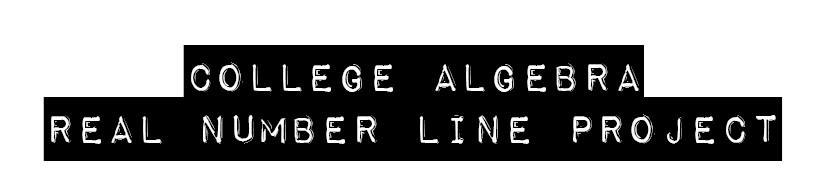 college algebra real number line project. 