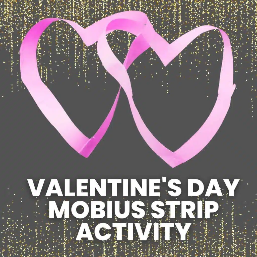 valentine's day heart-shaped mobius strip activity