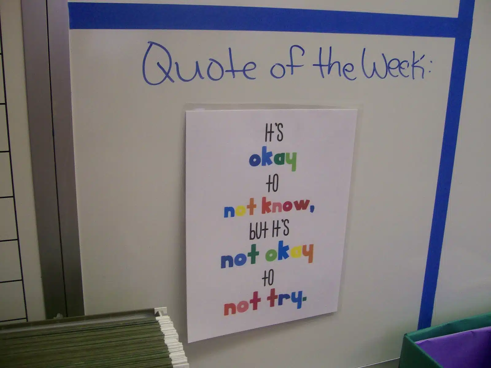 quote of the week poster in high school math classroom. 