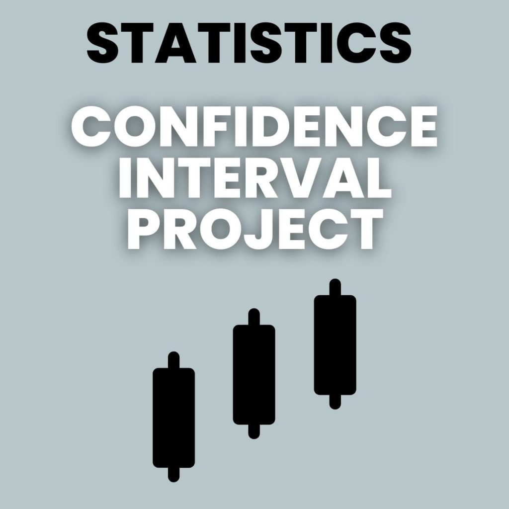 statistics confidence interval project