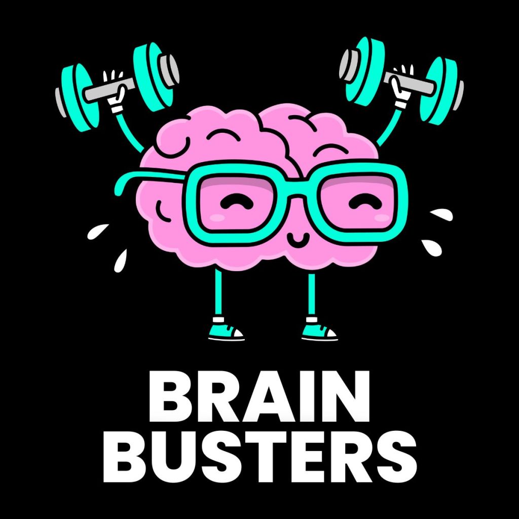 drawing of brain wearing glasses and lifting weights above text "brain busters" 