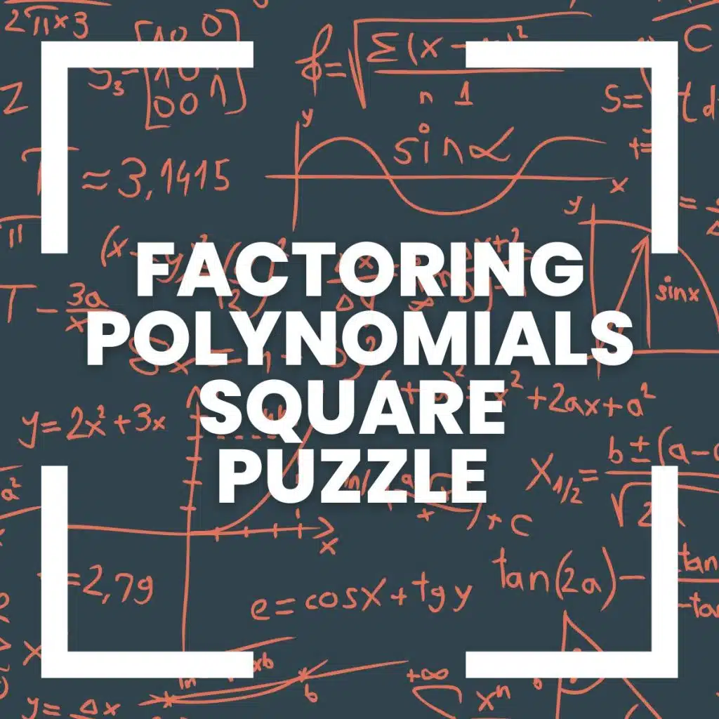 factoring polynomials square puzzle activity with math background