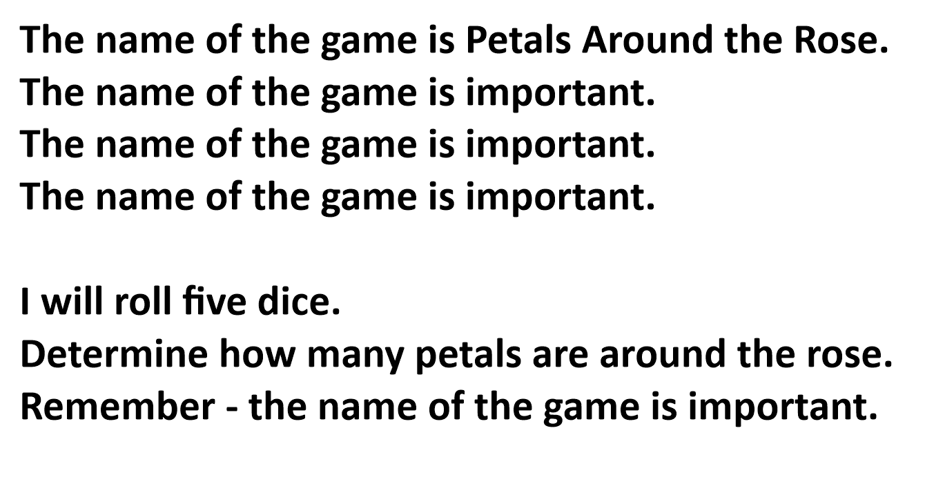 Petals Around the Rose - the name of the game is important. 