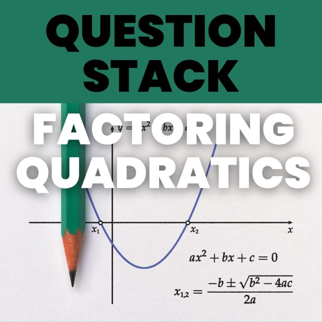 photograph of parabola with text "factoring quadratics question stack" 