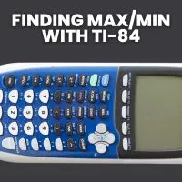 finding max/min of a graph with ti-84 calculator