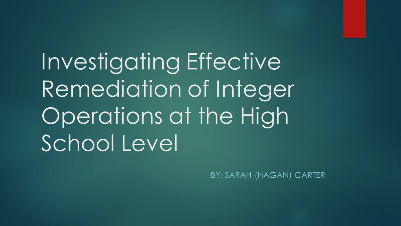 Investigating Effective Remediation of Integer Operations at the High School Level