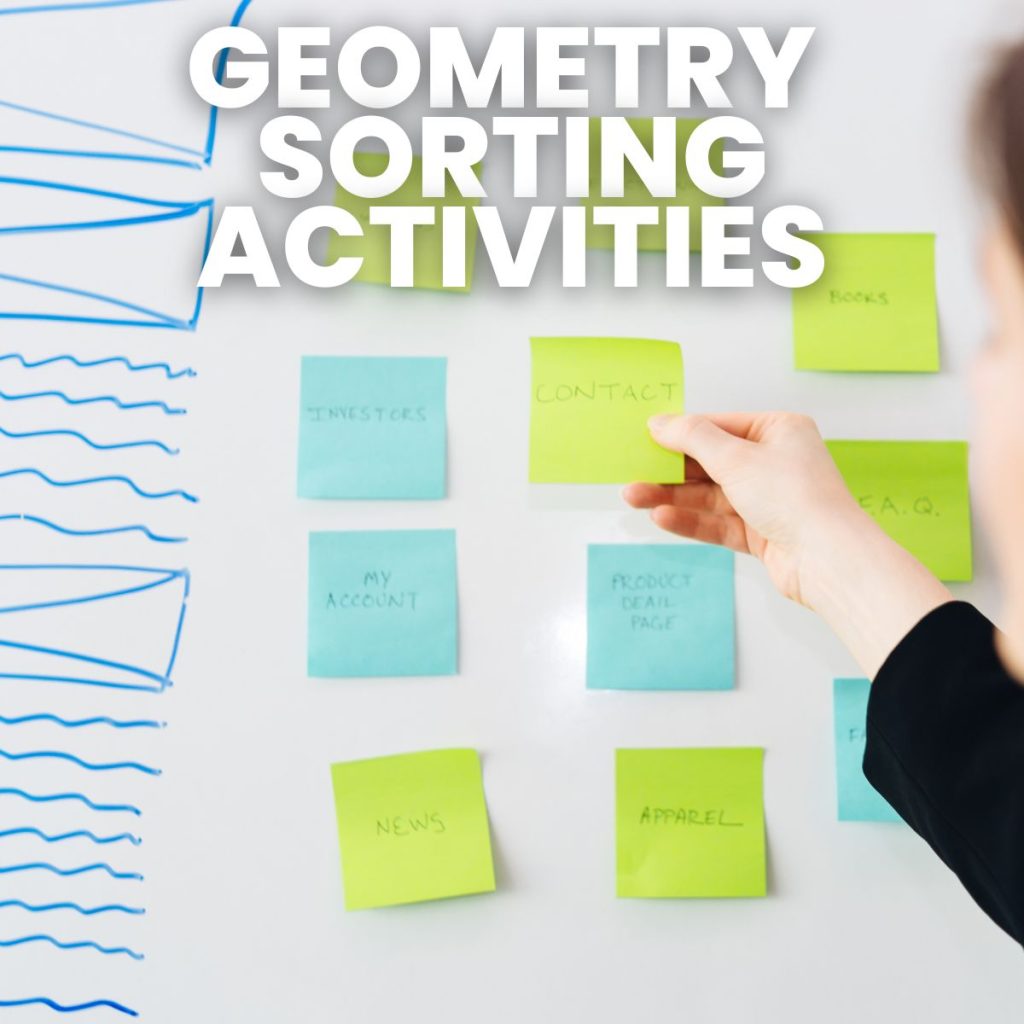 two colors of post-it notes on dry erase board with text of "geometry sorting activities" 