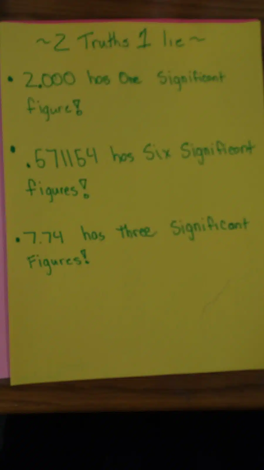 student example of 2 truths and 1 lie for significant figures. 