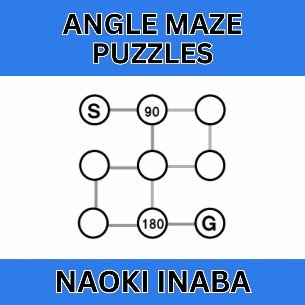 angle maze puzzles from naoki inaba.