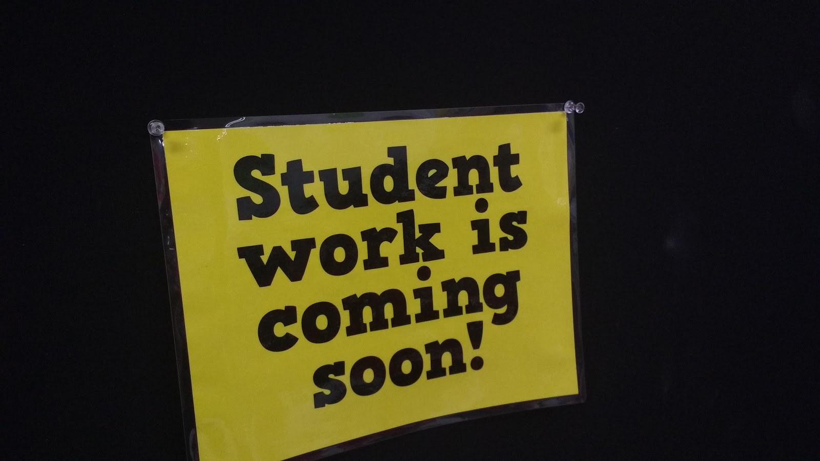 student work is coming soon poster.