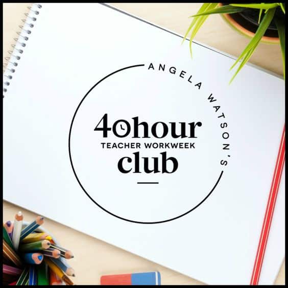 Review of Angela Watson’s 40 Hour Teacher Workweek Club