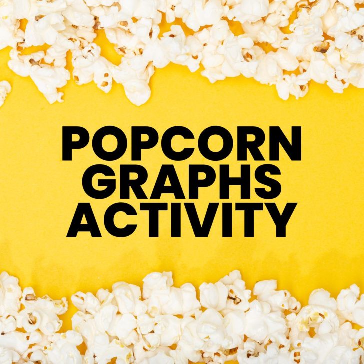 text of "popcorn graphs activity" surrounded by rows of popcorn