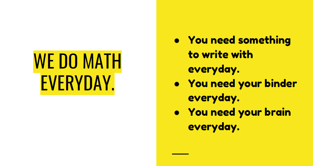 Google slide reminding students we do math everyday. 