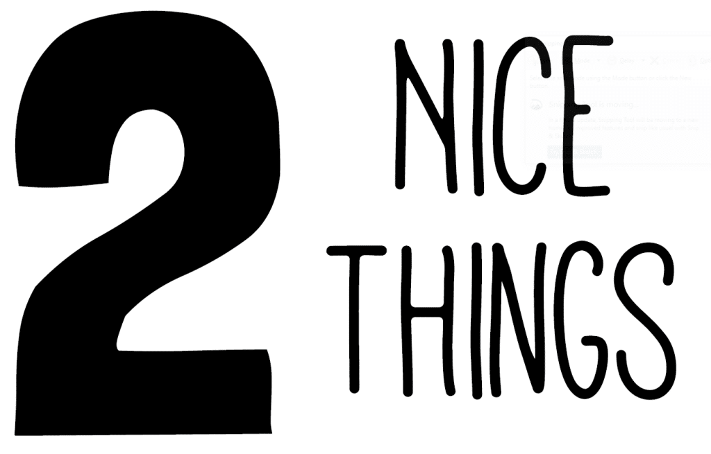 2 Nice Things Poster - two nice things