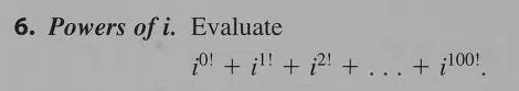 powers of i task involving factorials mark dugopolski