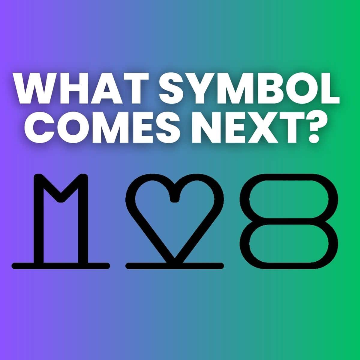 what symbol comes next in the m heart 8 puzzle?