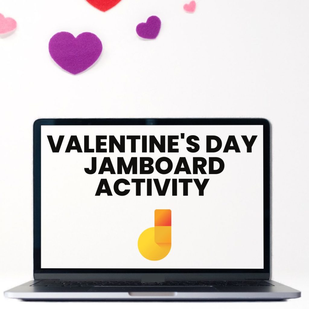 laptop screen showing "valentine's day jamboard activity" with jamboard logo and hearts in background