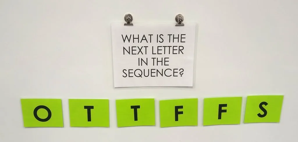 O, T, T, F, F, S, S, Sequence What is the next letter in the sequence? 