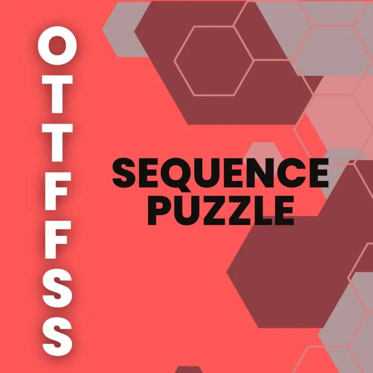 o, t, t, f, f, s, s, sequence puzzle