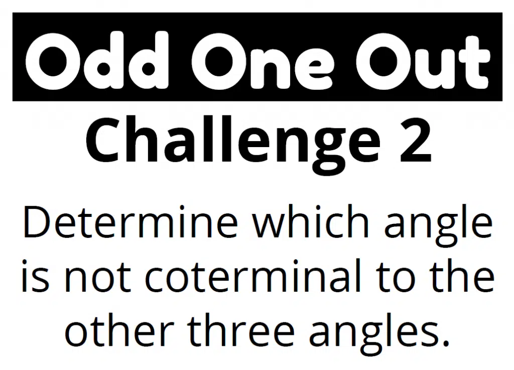 Odd One Out Coterminal Angles Activity