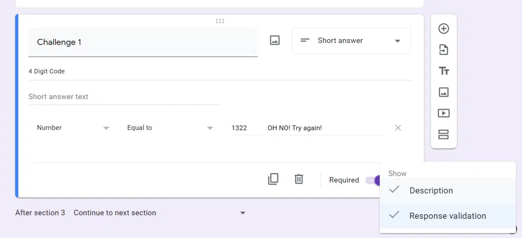 Response Validation Option on Google Forms. 