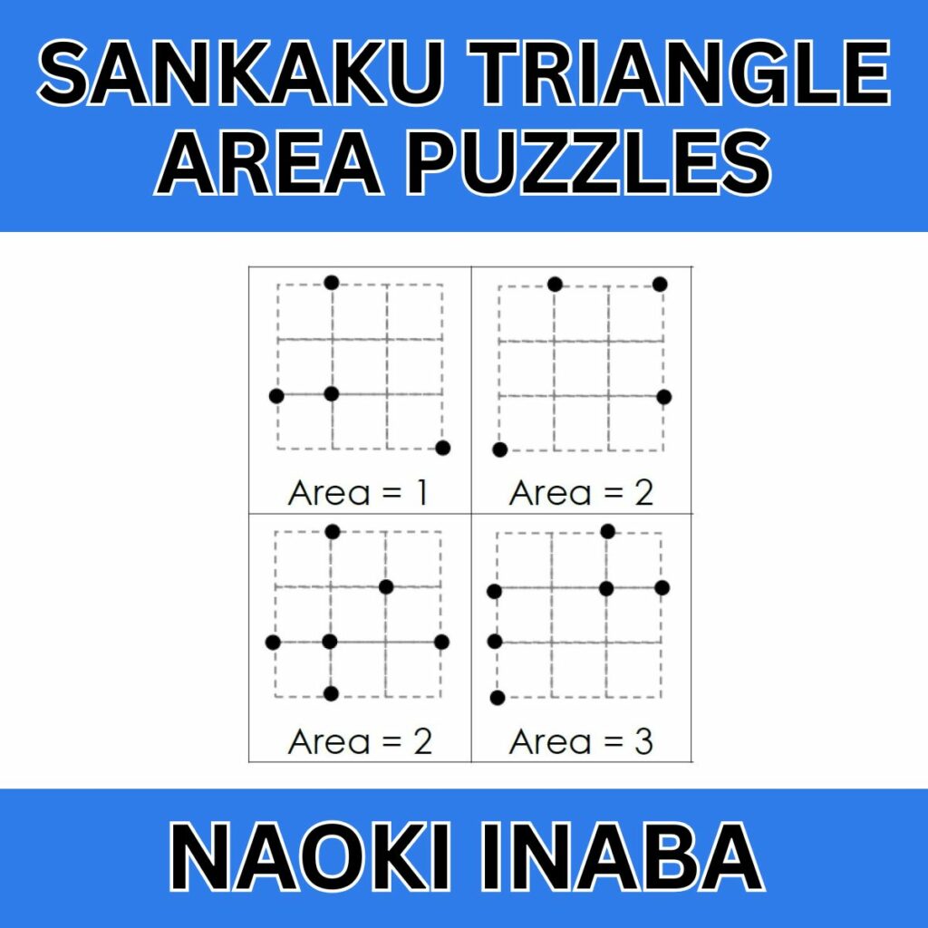 sankaku triangle area puzzles from naoki inaba. 