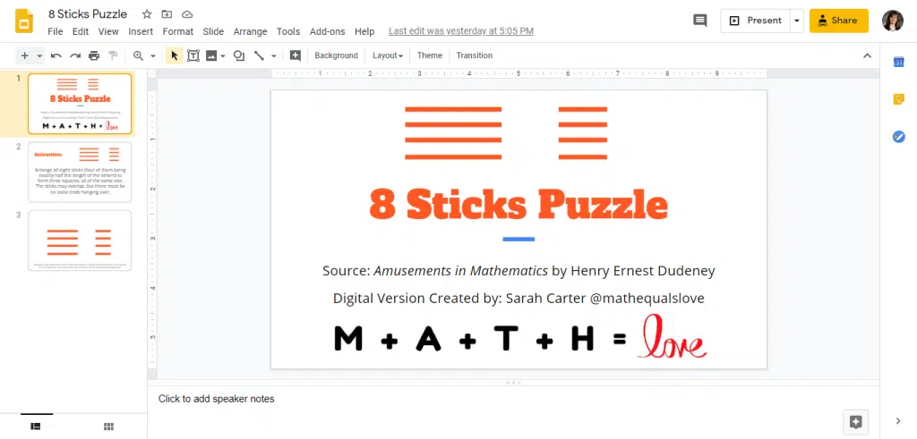 8 sticks puzzle in google slides. 