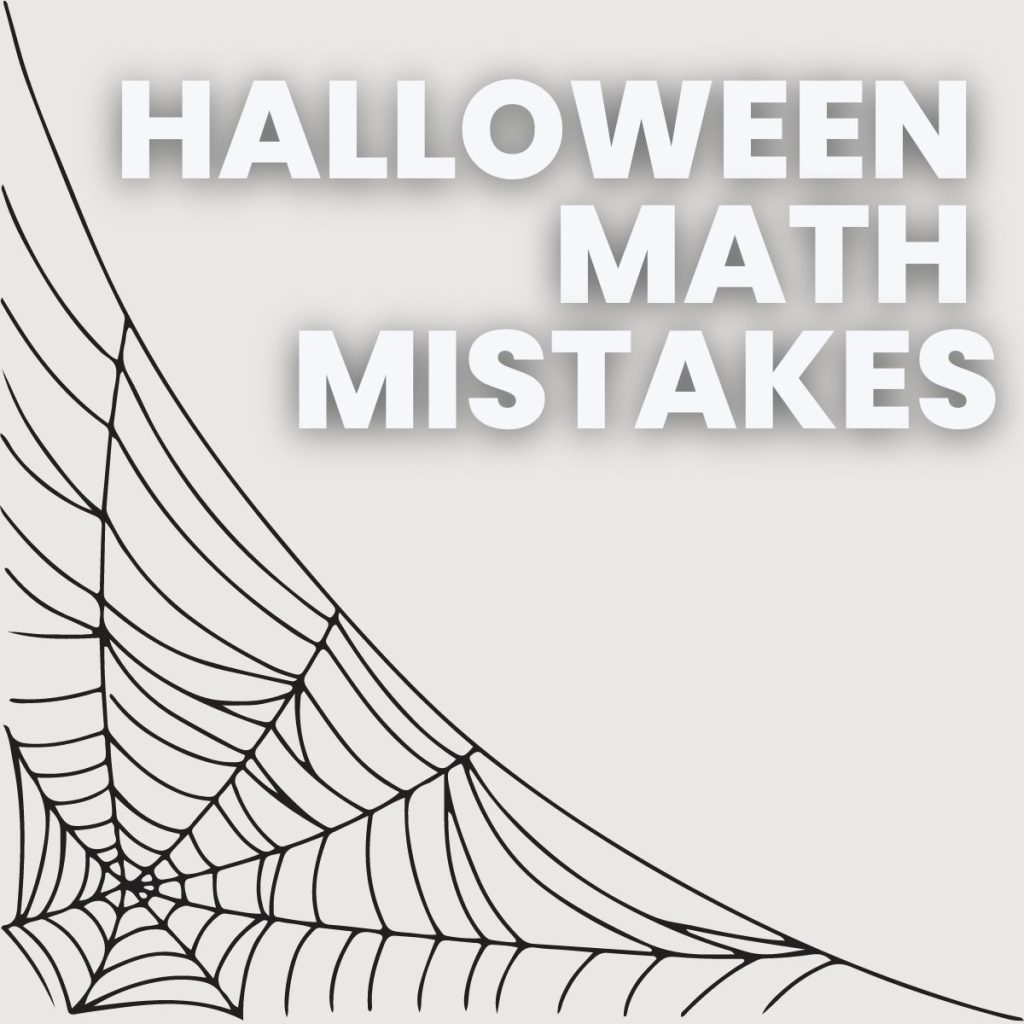 spiderweb clipart with text in corner: "halloween math mistakes." 