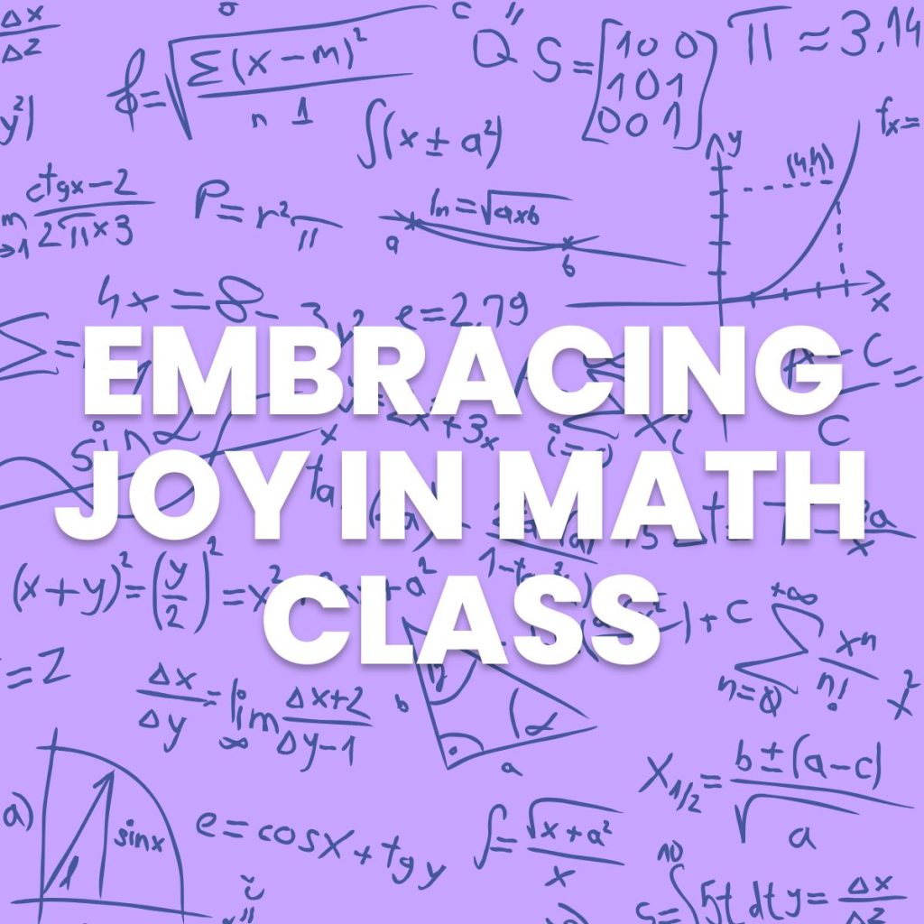 embracing joy in math class 