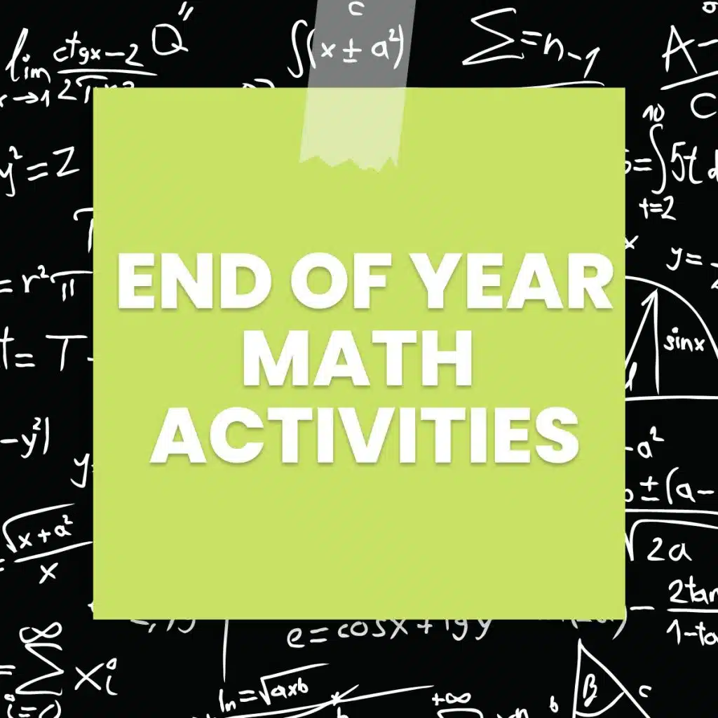 52 Fun End of Year Activities for Math Class