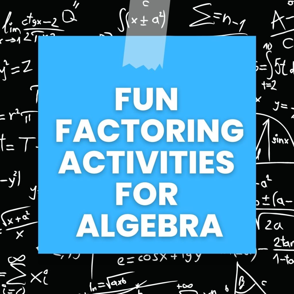fun factoring activities for algebra 