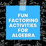 fun factoring activities for algebra. 