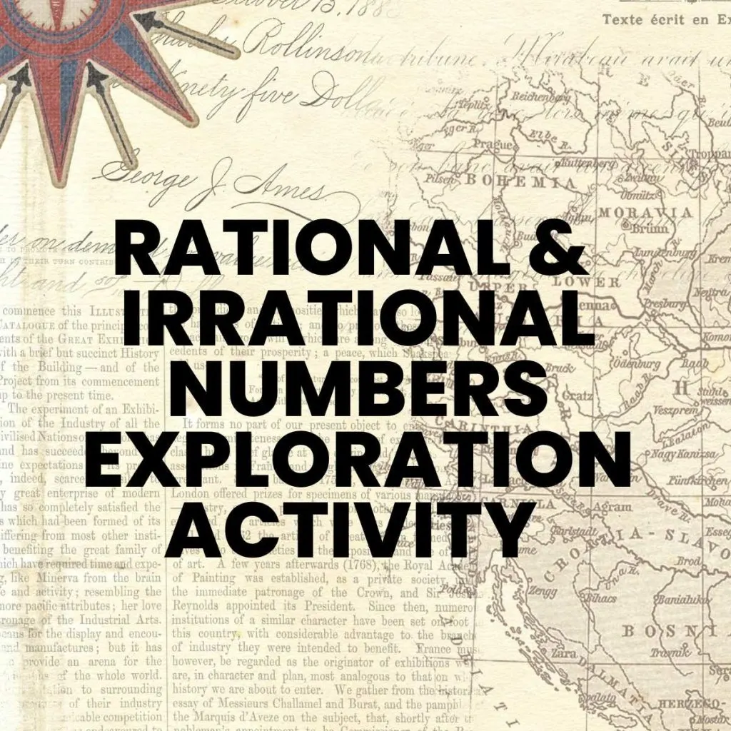 compass and map in background with text "rational & irrational numbers exploration activity." 