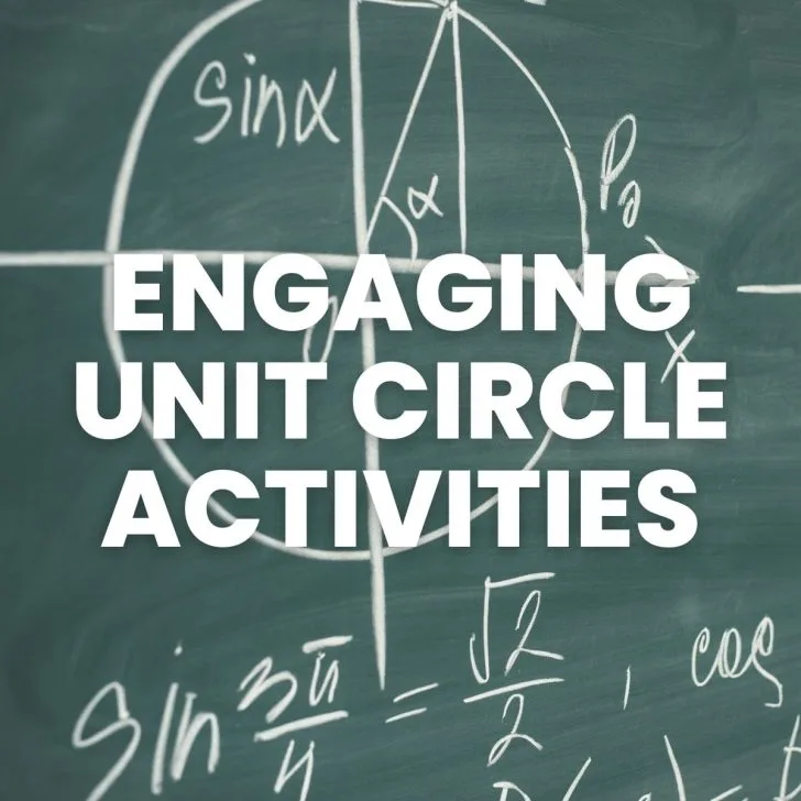 engaging unit circle activities with photograph of math writing in chalk on chalkboard 