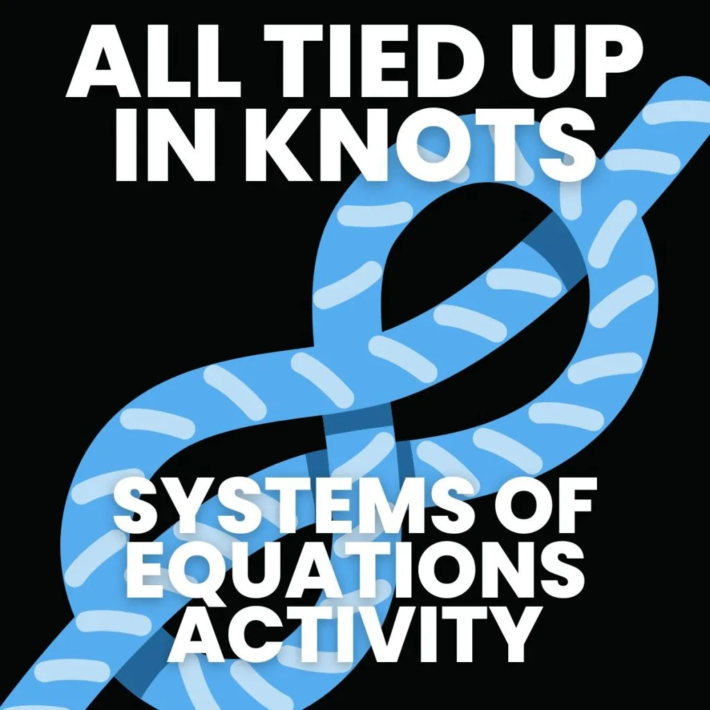 all tied up in knots systems of equations activity