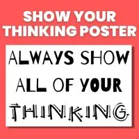 always show all of your thinking poster