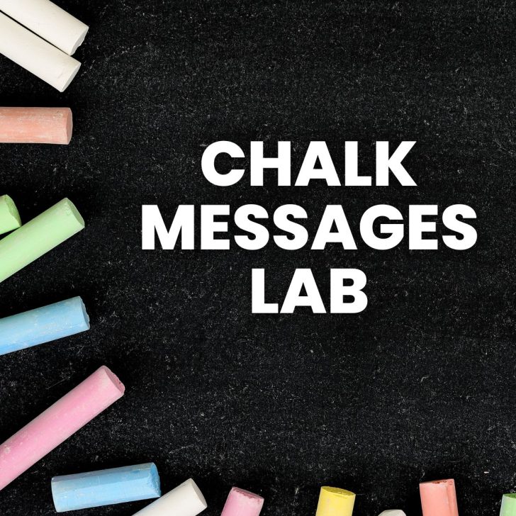 pieces of chalk around edge of image with "chalk messages lab" 
