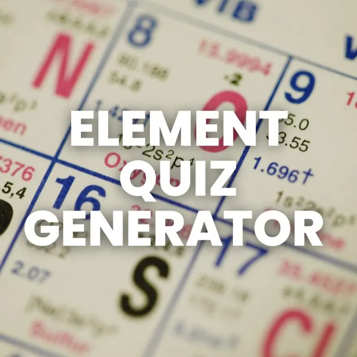 close-up of periodic table with text "element quiz generator" 