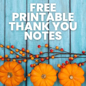 free printable thank you notes for thanksgiving