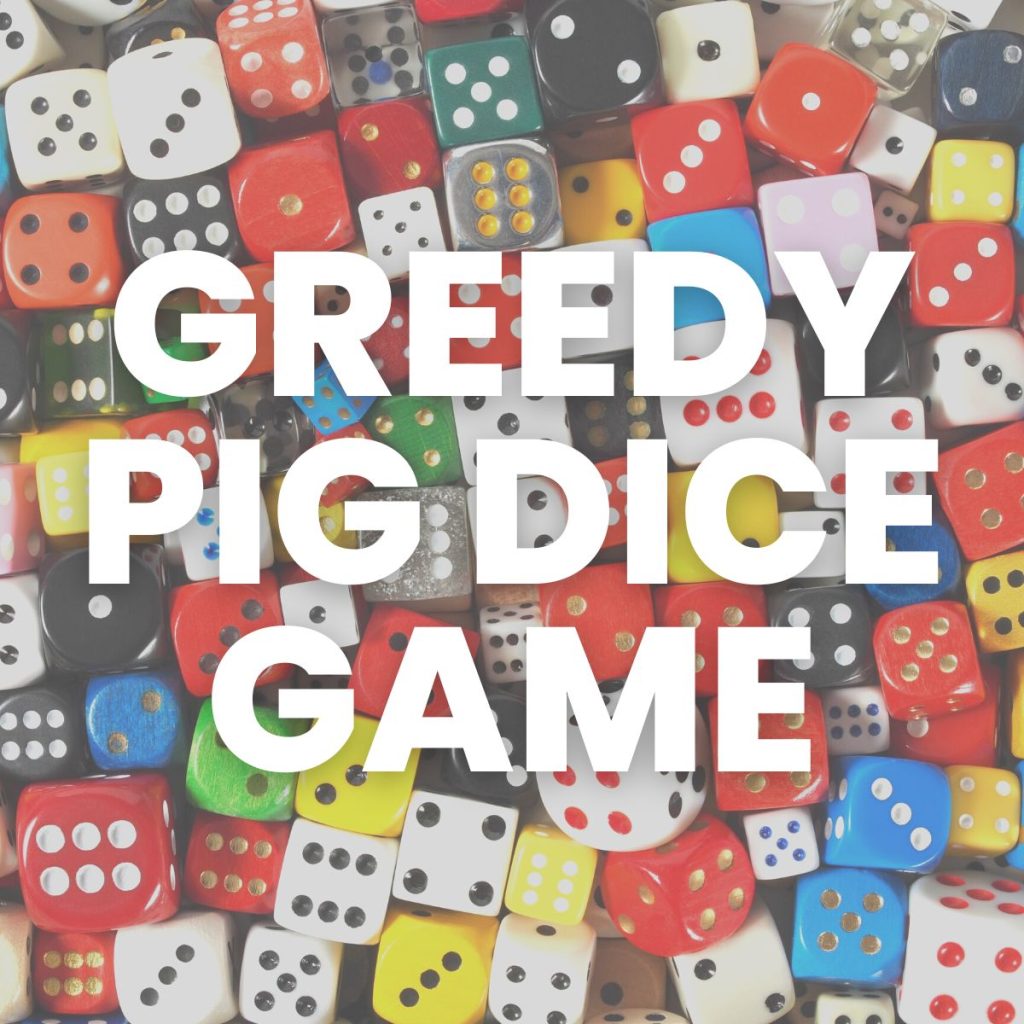 greedy pig dice game