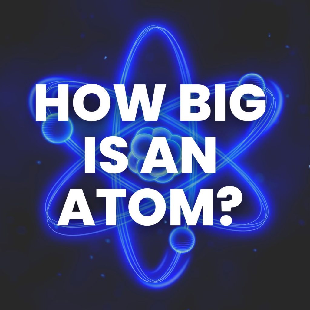 how big is an atom?