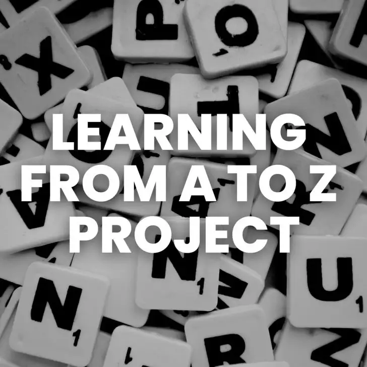background of letter tiles with title "learning from a to z project" 
