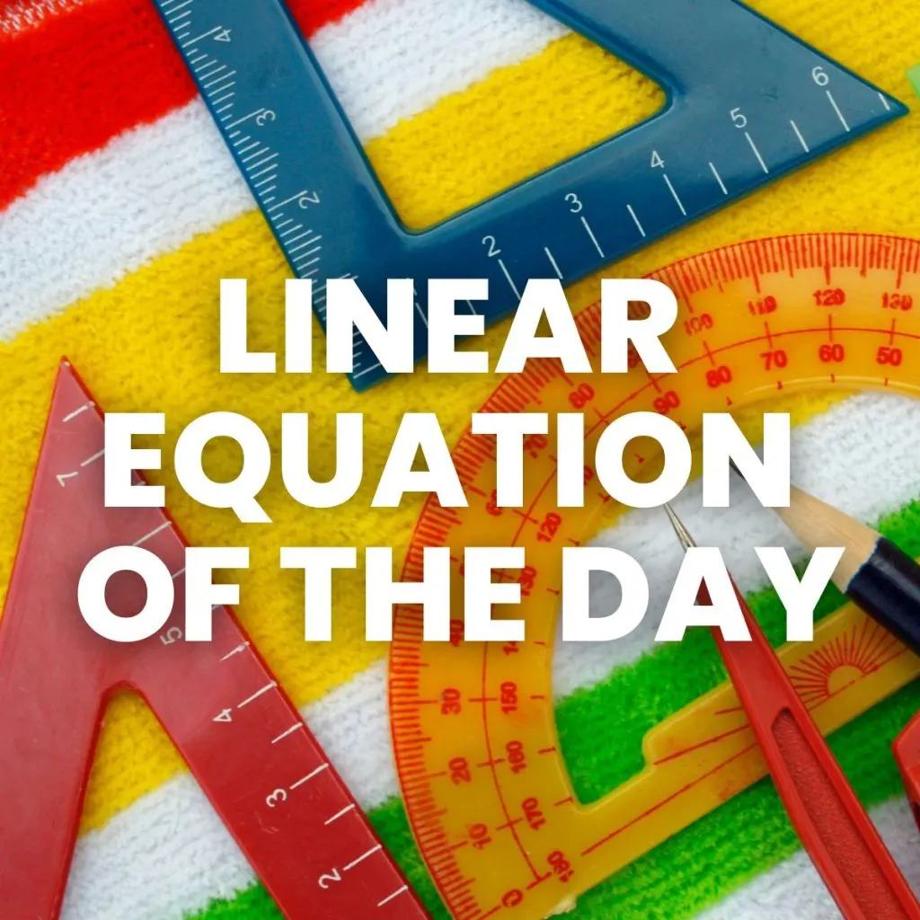 geometry tools with text of "linear equation of the day" 