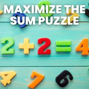 plastic number magnets with text "maximize the sum puzzle" 