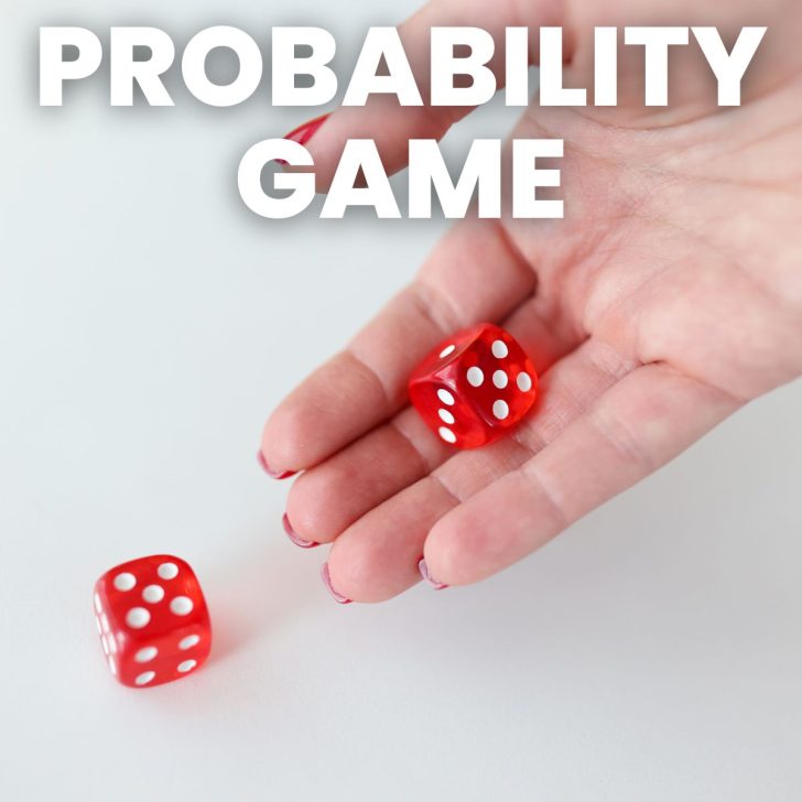 photograph of hand rolling red dice with text "probability game" 
