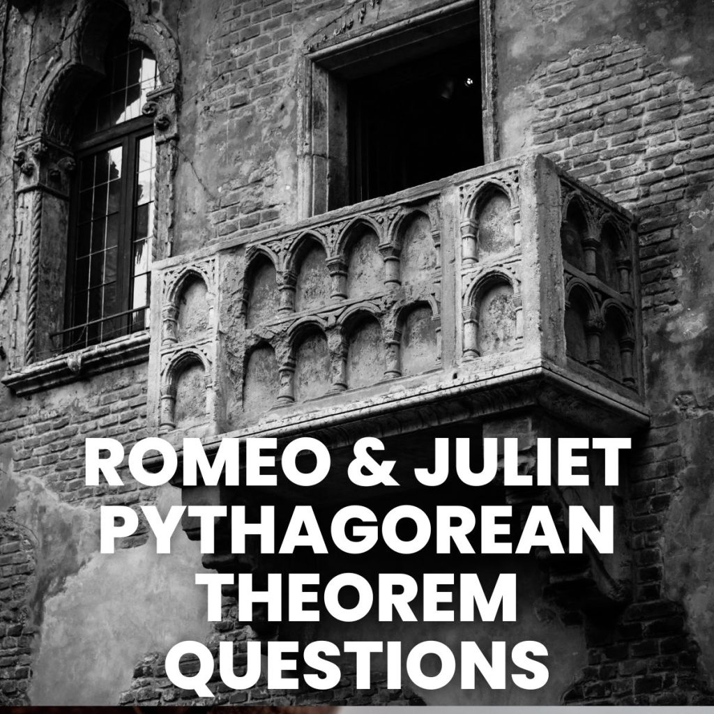 romeo and juliet pythagorean theorem questions