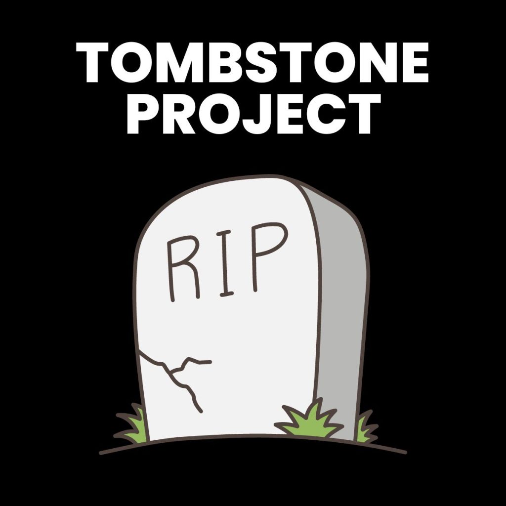 tombstone project