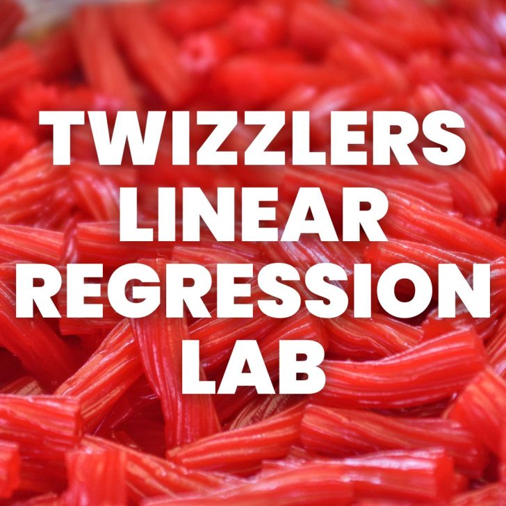close-up of licorice with text "twizzlers linear regression lab" 