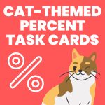 drawing of cat and giant percent sign with text "cat-themed percent task cards" 
