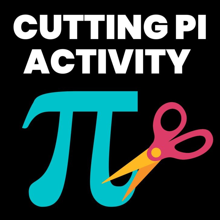 pair of scissors cutting pi symbol with text "cutting pi activity" 